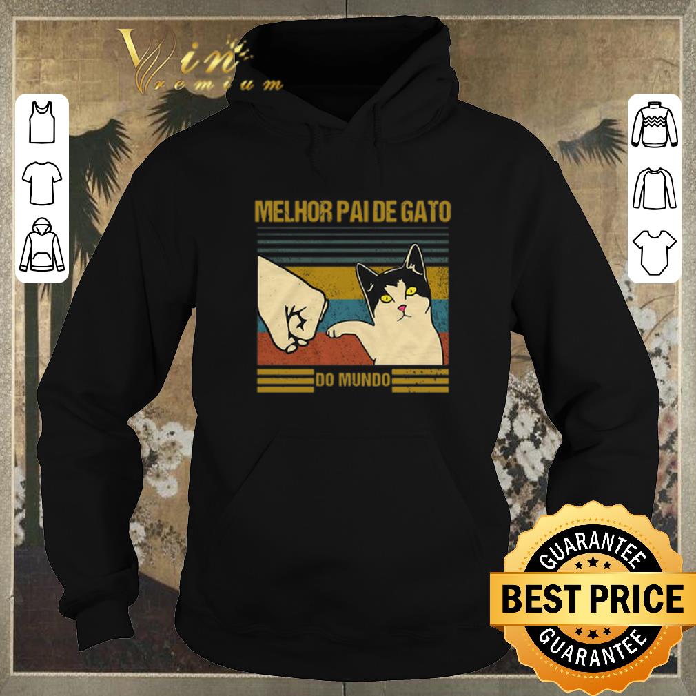 Top Melhor Paide gato do mundo vintage Fist bump shirt sweater 4 - Top Melhor Paide gato do mundo vintage Fist bump shirt sweater