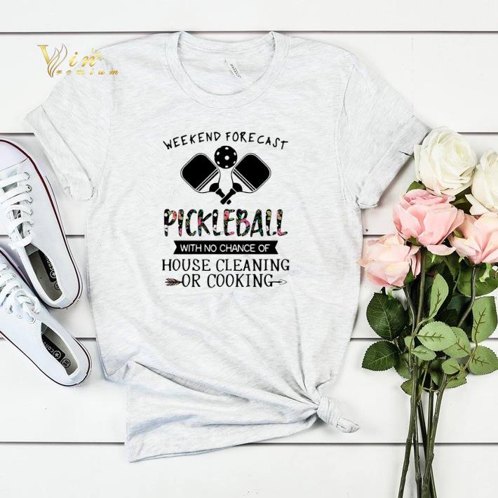 Weekend Forecast Pickleball With No Chance Of House Cleaning Or Cooking shirt sweater 4 - Weekend Forecast Pickleball With No Chance Of House Cleaning Or Cooking shirt sweater