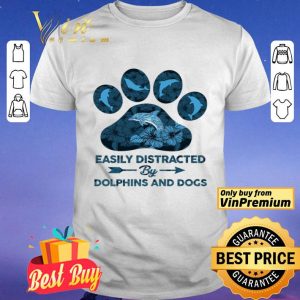 Dog Paw Dolphins Easily Distracted By Dolphins And Dogs shirt