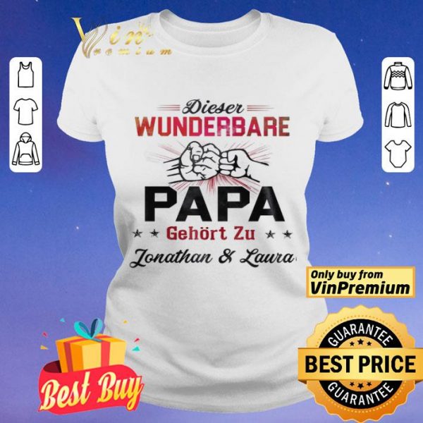 Dieser Wunderbare Papa Gehört Zu Jonathan & Laura shirt