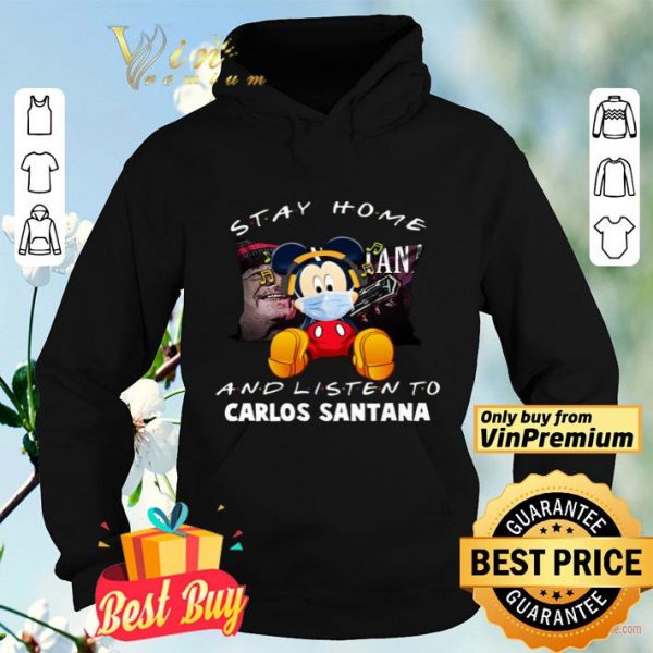 Mickey Mouse Mask Stay Home And Listen To Carlos Santana shirt