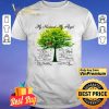 Tree My Husband My Angel You Battle Is Now Over No More Pain No More Suffering shirt