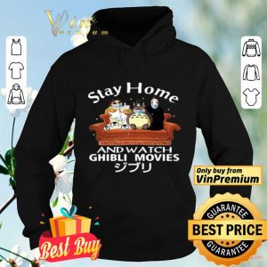Stay home and watch Ghibli Movies shirt