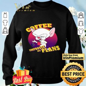 Mouse Coffee Improves My Plans shirt