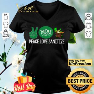 Whole Foods Market Peace Love Sanitize Baby Yoda shirt
