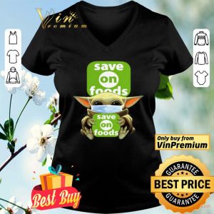Baby Yoda Mask Save On Foods Corvid 19 shirt