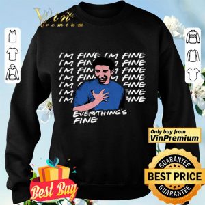I’m fine I’m fine everything’s fine Ross Geller Friends shirt