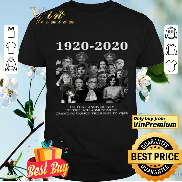 1920 2020 100 Year Anniversary Of The 19th Admendment Granting Women shirt