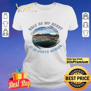 Half Of My Heart Is In South Africa shirt