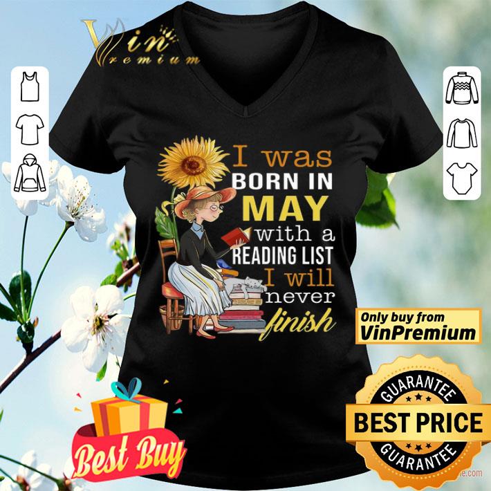 Girl Sunflower I Was Born In May With A Reading List I Will Never Finish shirt