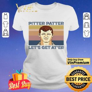 Pitter Patter Let's Get At'er Vintage shirt