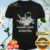 Madre E Hijo Mejores Amigos De Por Vida shirt