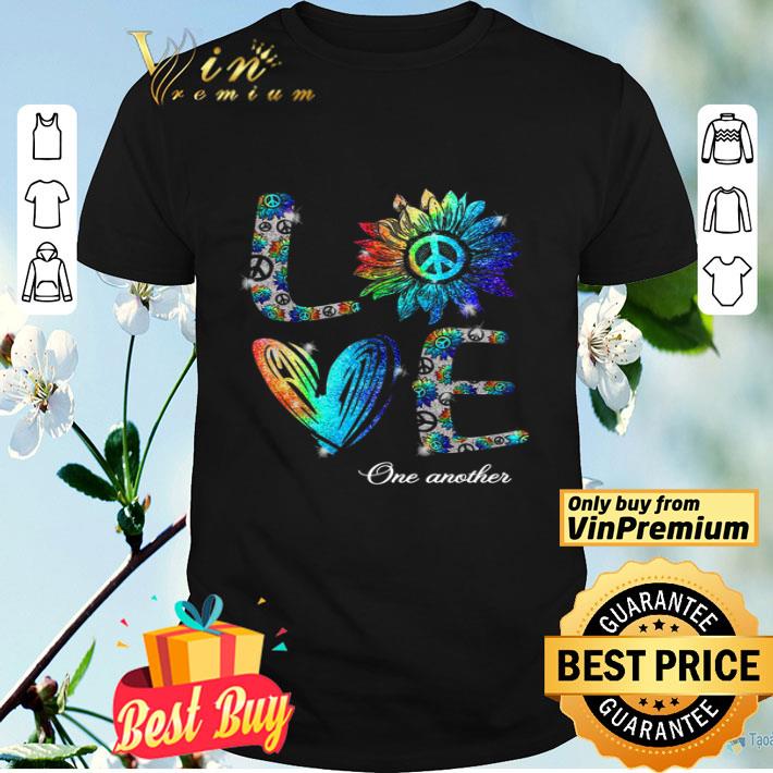 Love Peace Sign Sunflower One Another shirt