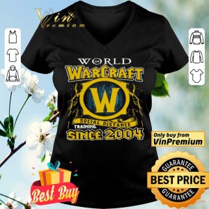 World of Warcraft social distance training since 2004 shirt