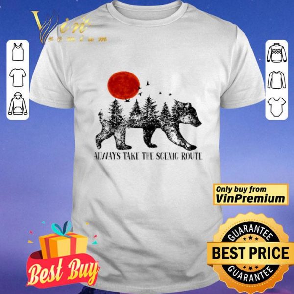 Bear Always Take The Scenic Route shirt