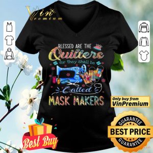 Blessed Are The Quilters For They Shall Be Called Mask Makers shirt