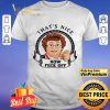 Mrs. Brown’s Boys that’s nice now feck off shirt