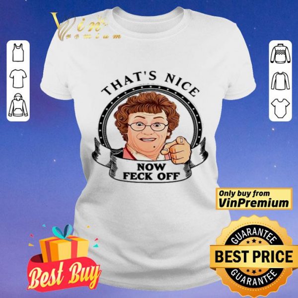 Mrs. Brown’s Boys that’s nice now feck off shirt