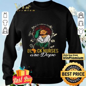 Black Nurses Are Dope Ladies shirt