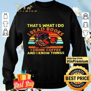 Owl thats what I do I read books I drink coffee and I know things vintage shirt