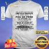 Je Ne Suis Pas Une Fille Parfaite Mais Mon Fou De Pre shirt