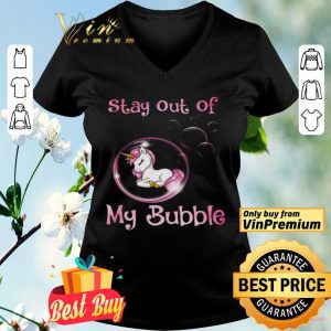 Unicorn Stay Out Of My Bubble shirt