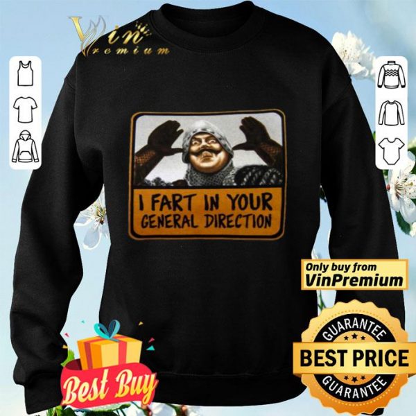 Monty Python I Fart In Your General Direction shirt