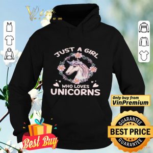 Just A Girl Who Loves Unicorns shirt