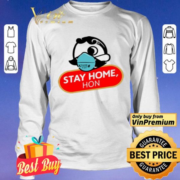 Hon Stay Home shirt