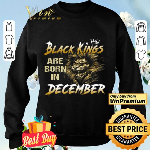 Lion Warrior Black Kings Are Born In December shirt