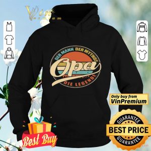 Opa Der Mann Der mythos Opa Die Legends shirt