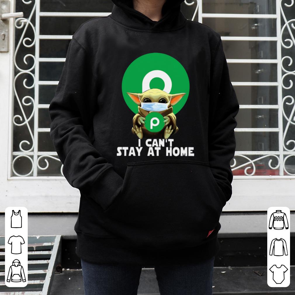 Baby Yoda Hug Publix I Can t Stay At Home Shirt 4 - Baby Yoda Hug Publix I Can’t Stay At Home Shirt