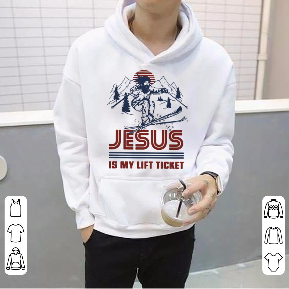 Jesus Is My Lift Ticket Skiing Shirt 4 - Jesus Is My Lift Ticket Skiing Shirt