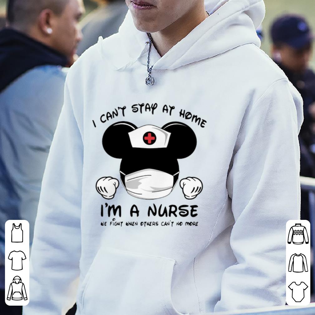 Mickey Mouse Nurse I Can t Stay At Home I m A Nurse Shirt 4 - Mickey Mouse Nurse I Can’t Stay At Home I’m A Nurse Shirt