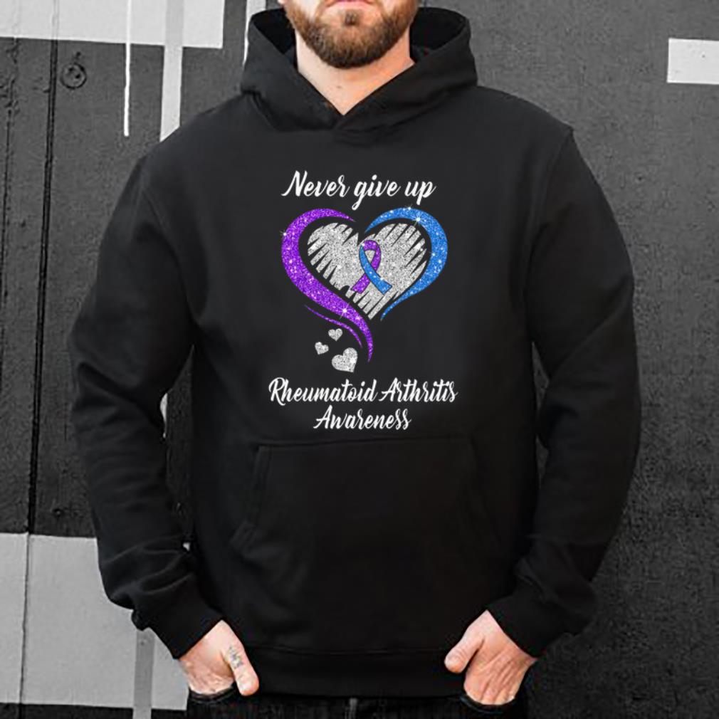 Never Give Up Rheumatoid Arthritis Awareness Shirt 4 - Never Give Up Rheumatoid Arthritis Awareness Shirt
