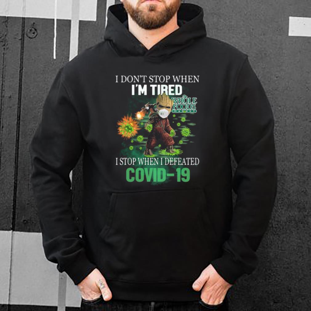 Whole Foods Market Baby Groot I Stop When I Defeated Covid 19 Shirt 4 - Whole Foods Market Baby Groot I Stop When I Defeated Covid-19 Shirt