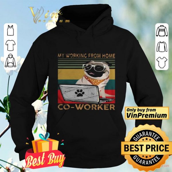 Pug My Working From Home Coworker Vintage shirt