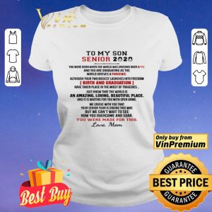 To My Son Senior 2020 shirt