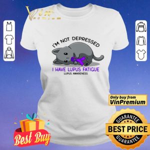 Cat I'm Not Depressed I Have Lupus Fatigue Lupus Awareness shirt