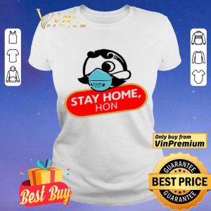 Hon Stay Home shirt