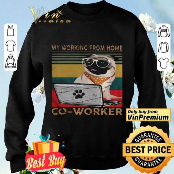 Pug My Working From Home Coworker Vintage shirt