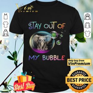 Elephant Stay Out Of My Bubble Coronavirus shirt