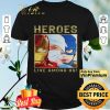 Nurse Heroes Live among US shirt