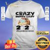 Crazy Bunny Lady 2020 Quarantined shirt