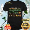 I Just Want To Work In My Garden And Hangout With My Cats shirt