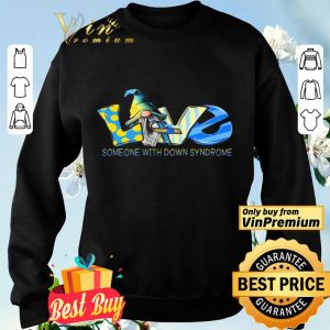 Gnomes Love Someone With Down Syndrome Awareness shirt