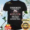 Skull Mask Trucker It's Not Just A Job Title It's 2020 Survival Skill shirt