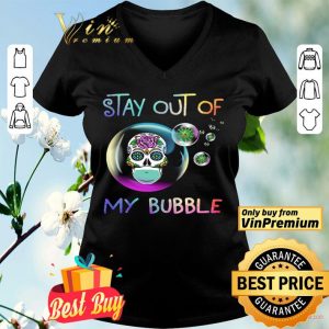 Roses skull stay out of my bubble shirt