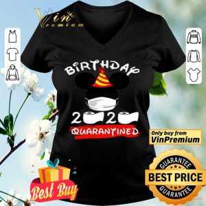 Mickey Birthday 2020 Quarantined shirt