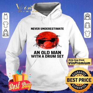 Never underestimate an old man with a drum set sunset shirt